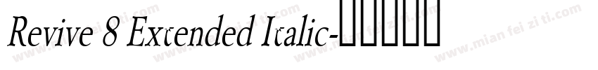 Revive 8 Extended Italic字体转换